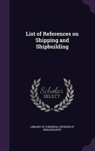 List of References on Shipping and Shipbuilding