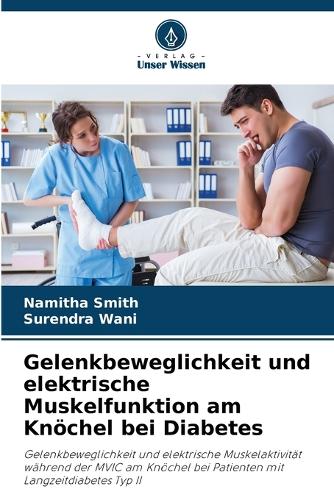 Gelenkbeweglichkeit und elektrische Muskelfunktion am Knöchel bei Diabetes