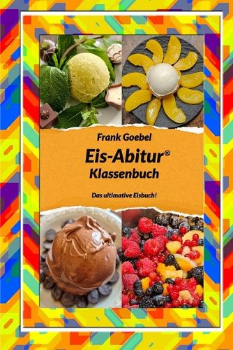 Eis-Abitur: Klassenbuch 2021/2022(2 Eis-Abitur Klassenbuch)