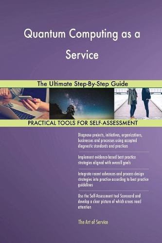 Quantum Computing as a Service The Ultimate Step-By-Step Guide