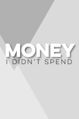Money I didn't