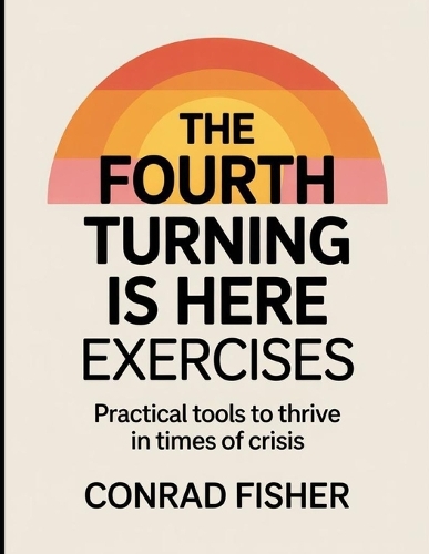 The fourth turning is here Exercises