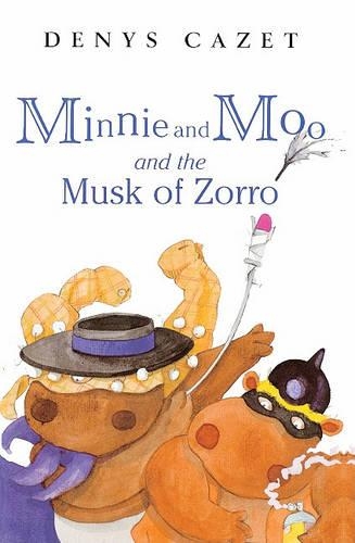 Minnie and Moo and the Musk of Zorro