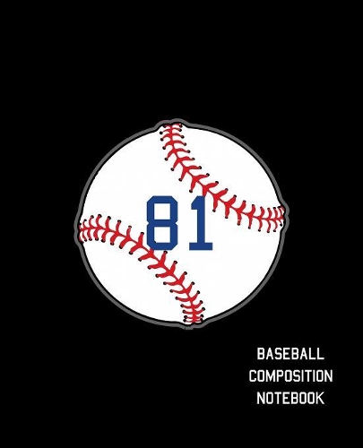 81 Baseball Composition Notebook