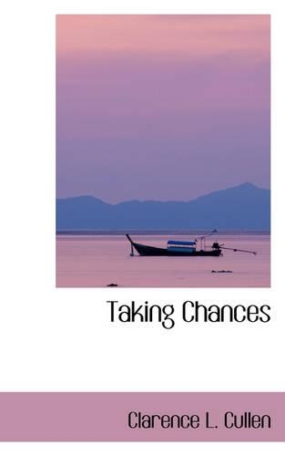 Taking Chances