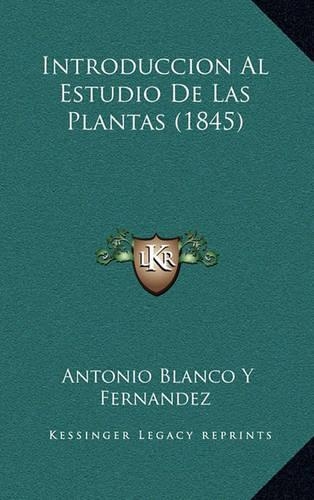 Introduccion Al Estudio De Las Plantas (1845)