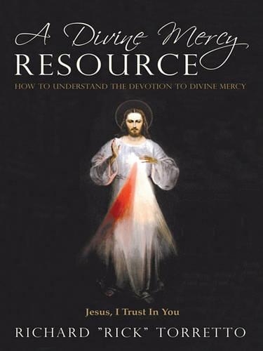 A Divine Mercy Resource: How to Understand the Devotion to Divine Mercy