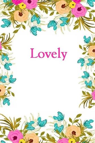 Lovely: Lovely Journal Diary Notebook