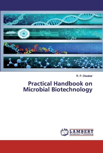 Practical Handbook on Microbial Biotechnology
