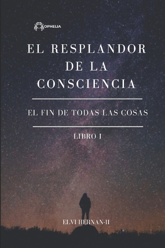 El Resplandor de la Consciencia