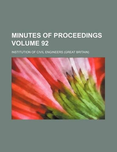 Minutes of Proceedings Volume 92