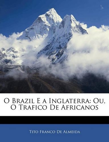 O Brazil E a Inglaterra