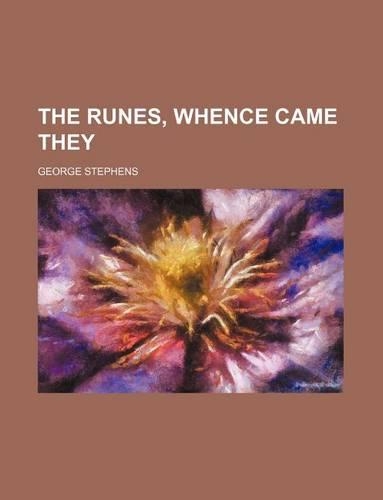 The Runes, Whence Came They