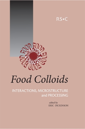 Food Colloids: Interactions, Microstructure and Processing