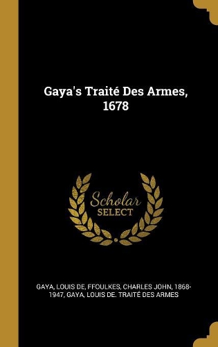 Gaya's Traité Des Armes, 1678