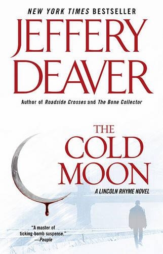 The Cold Moon: (Lincoln Rhyme Novel)