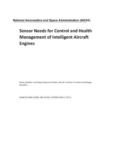 Sensor Needs for Control and Health Management of Intelligent Aircraft Engines