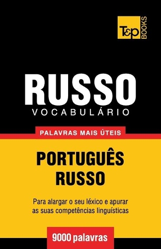 Vocabulário Português-Russo - 9000 palavras mais úteis