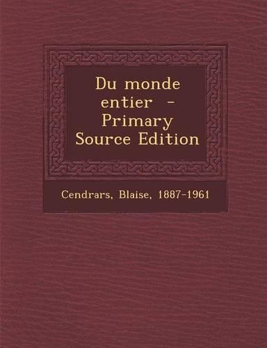 Du monde entier - Primary Source Edition