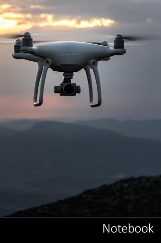 Notebook: Drone themed ruled Notebook / Journal / Diary / Composition Book / Planner / Log Book / Notes - 6 x 9 inches (15,24 x 22,86 cm), 110 wide ruled page