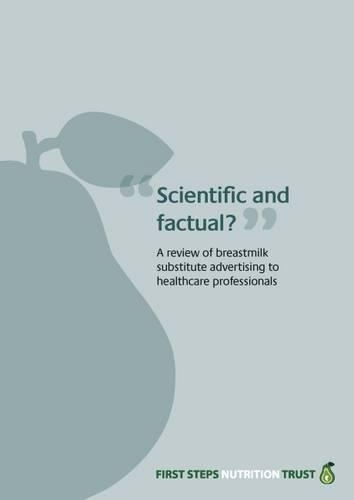 'Scientific and Factual'?: A review of formula milk advertising to health professionals