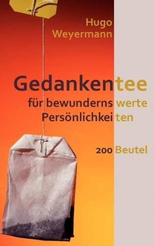 Gedankentee Fur Bewundernswerte Pers Nlichkeiten