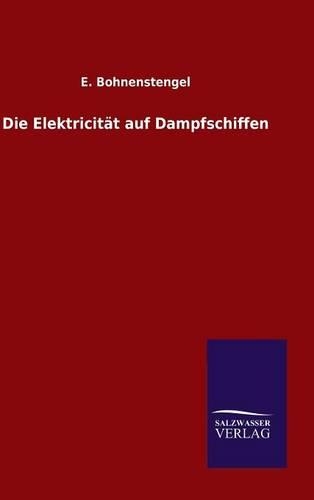 Die Elektricität auf Dampfschiffen