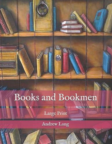 Books and Bookmen: Large Print