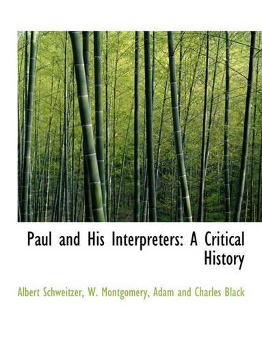 Paul and His Interpreters: A Critical History