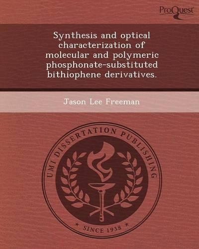 Synthesis and Optical Characterization of Molecular and Polymeric Phosphonate-Substituted Bithiophene Derivatives