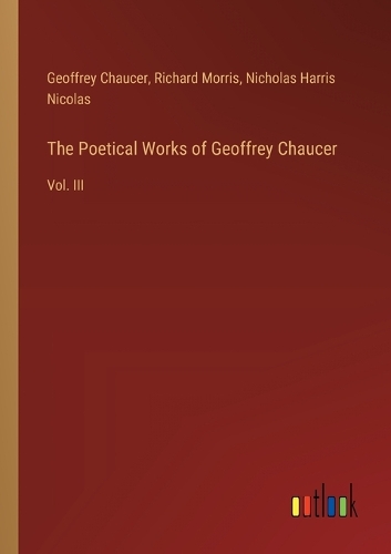 The Poetical Works of Geoffrey Chaucer