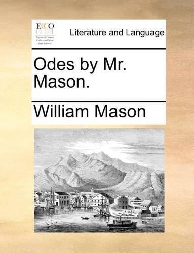 Odes by Mr. Mason.