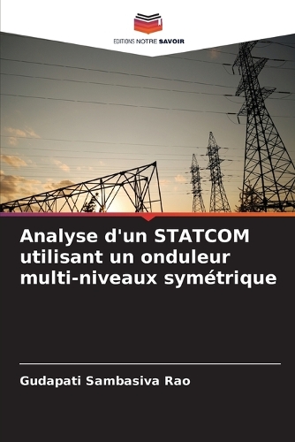 Analyse d'un STATCOM utilisant un onduleur multi-niveaux symétrique