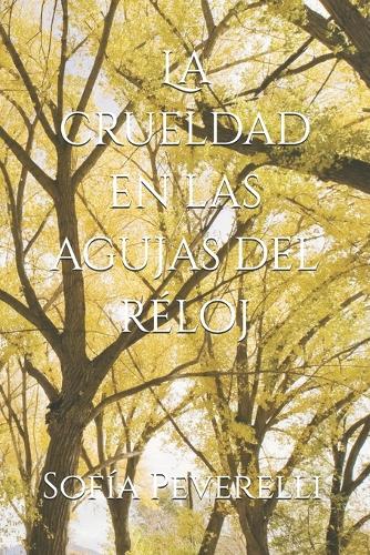 La crueldad en las agujas del réloj