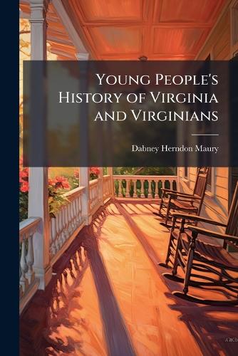 Young People's History of Virginia and Virginians