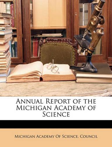 Annual Report of the Michigan Academy of Science