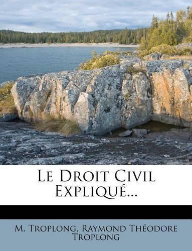 Le Droit Civil Expliqué...