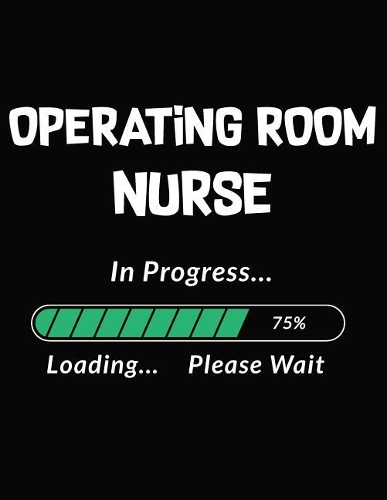 Operating Room Nurse in Progress Loading Please Wait
