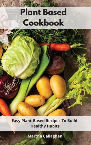 Plant Based Cookbook