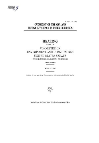 Oversight of the Gsa and Energy Efficiency in Public Buildings