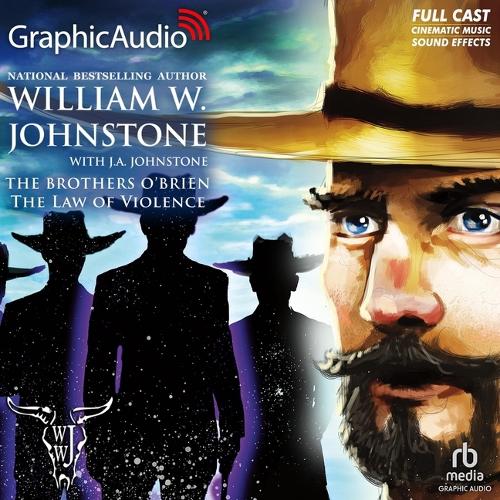 The Law of Violence [Dramatized Adaptation]