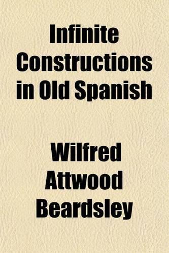 Infinite Constructions in Old Spanish