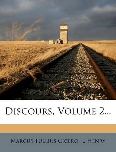 Discours, Volume 2...