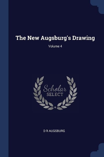 The New Augsburg's Drawing; Volume 4