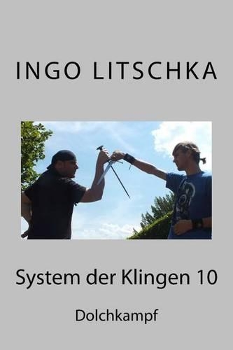 System der Klingen 10: Dolchkampf(10 System Der Klingen)