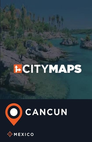 City Maps Cancun Mexico