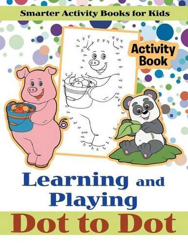 Learning and Playing Dot to Dot Activity Book