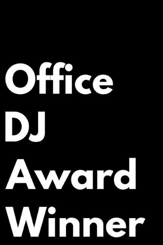 Office DJ Award Winner: 110-Page Blank Lined Journal Funny Office Award Great for Coworker, Boss, Manager, Employee Gag Gift Idea