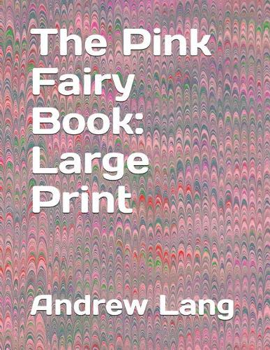 The Pink Fairy Book: Large Print