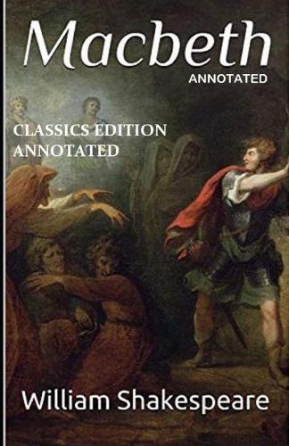 Macbeth Classics Edition (Annotated)